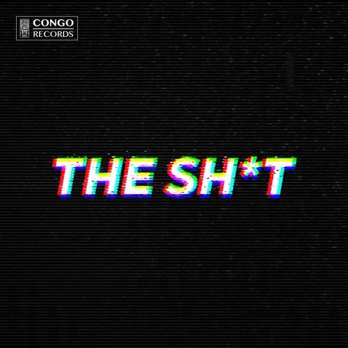 THE SH*T THE SH*T